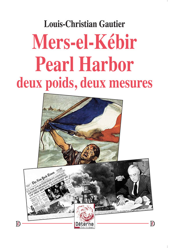 Mers-el-Kébir-Pearl Harbor : deux poids, deux mesures