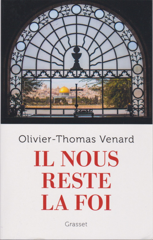 Il nous reste la foi d’Olivier-Thomas Venard