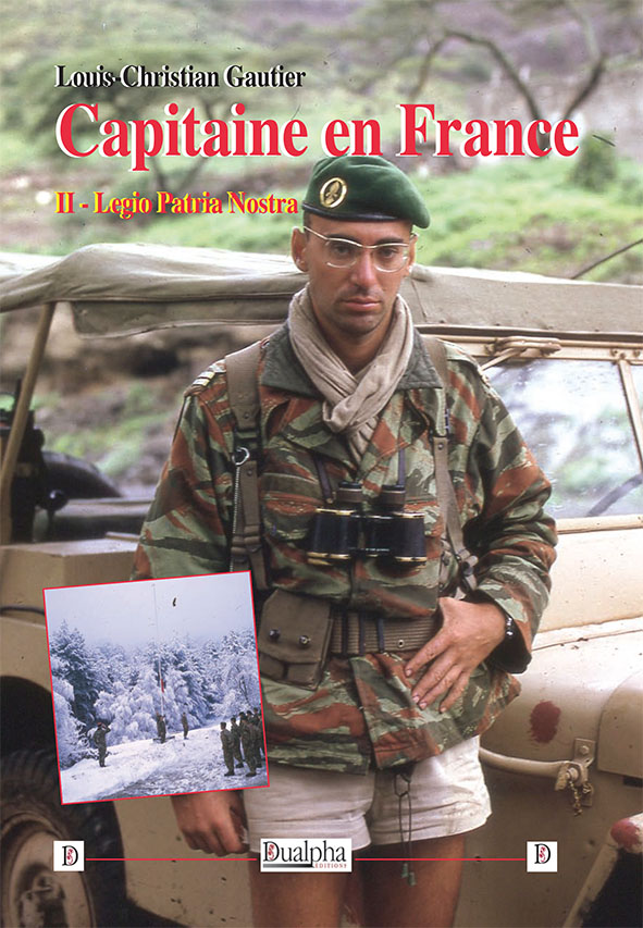 Capitaine en France II : legio patria nostra